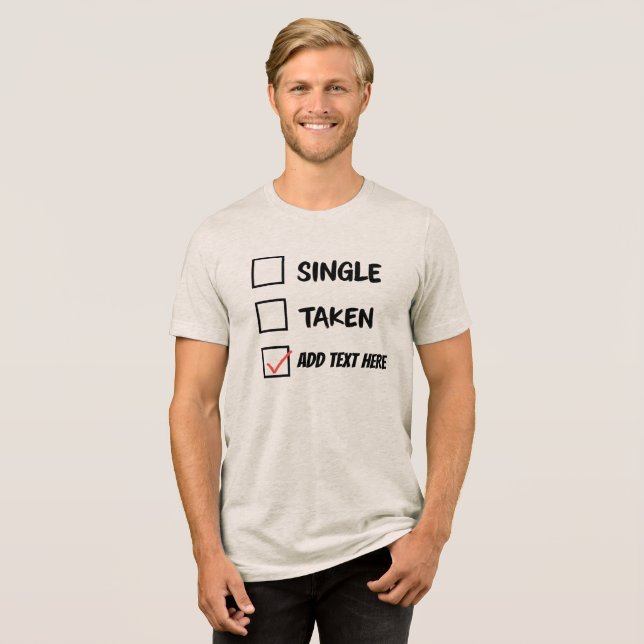 Camiseta Triblenda Estado de relación divertida personalizado (Anverso Completa)