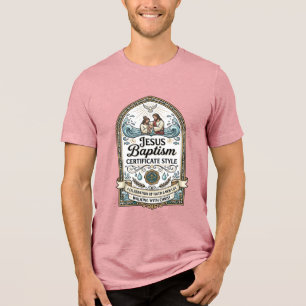 Camiseta Triblenda Estilo de Certificado de Bautismo de Jesús Certifi