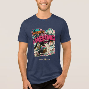 Camiseta Triblenda Esto No Fue Una Reunión Personalizada Divertida Of