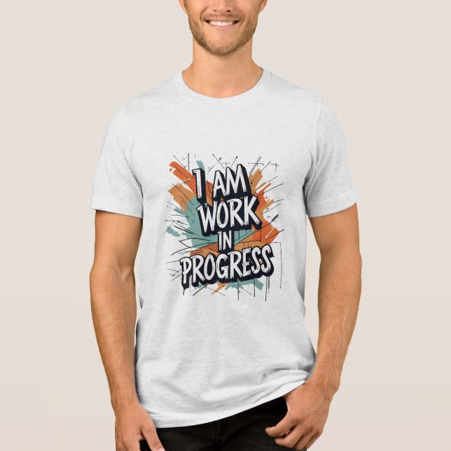Camiseta Triblenda Estoy trabajando en progreso (Anverso)