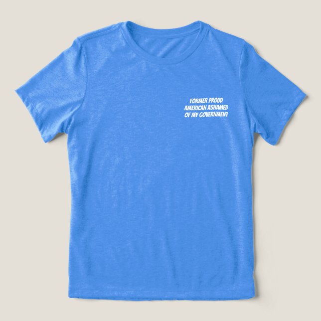 Camiseta Triblenda Ex-Orgullosa Camiseta Americana (Diseño delantero )