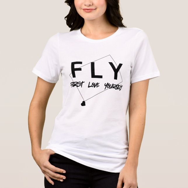 Camiseta Triblenda F.L.Y - Primero ama a ti mismo | Motivación de la  (Anverso)
