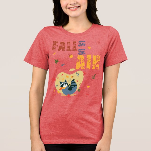 Camiseta Triblenda Fall Is in The Air Raccoon Autumn (Anverso)