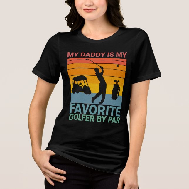 Camiseta Triblenda Favorite Golfer By Par for Father's  (Anverso)