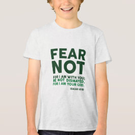 Camiseta Triblenda Fear not, for I am with you