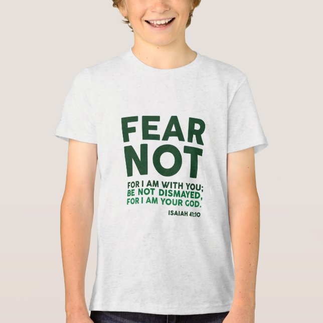 Camiseta Triblenda Fear not, for I am with you (Anverso)