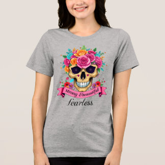 Camiseta Triblenda Fearless Woman Empowerment Floral Sugar Skull