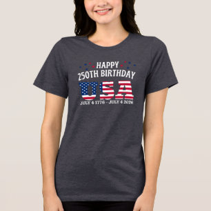 Camiseta Triblenda Feliz cumpleaños número 250 EE. UU.
