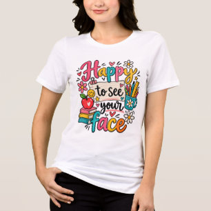 Camiseta Triblenda Feliz De Verte La Cara - Lindo Regreso A La Escuel