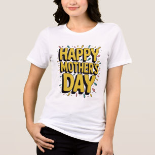 Camiseta Triblenda Feliz Día de la Madre Audaz Diseño de Letras