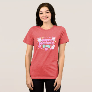 Camiseta Triblenda Feliz Día de la Madre - Conejito de Burbuja Adorab
