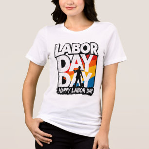 Camiseta Triblenda Feliz Día del Trabajo 2026 Trabajador de Construcc
