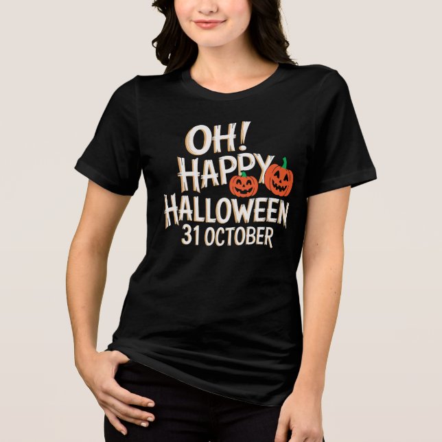 Camiseta Triblenda Feliz Halloween 31 de octubre (Anverso)
