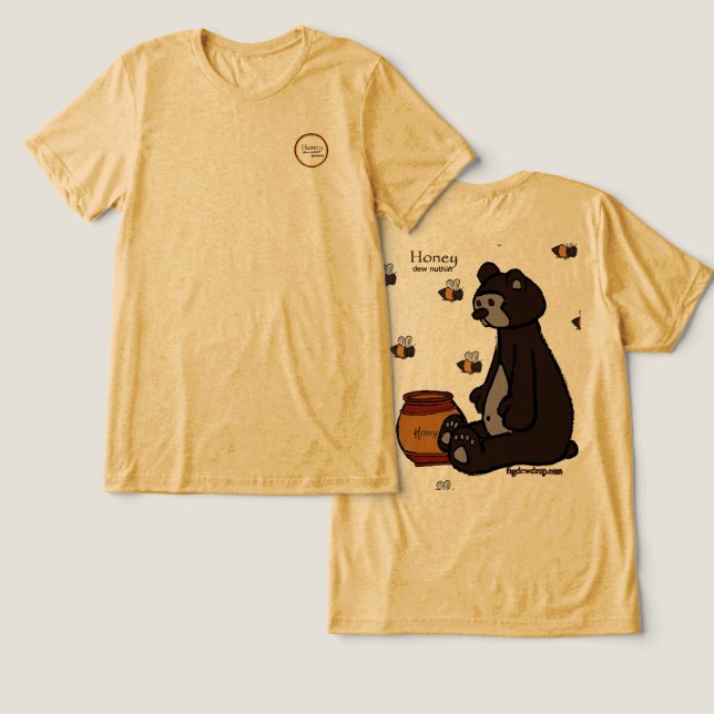 Camiseta Triblenda figdewdrop Honey Dew Nuthin Tri-Blend Shirt (Diseño Anverso y Reverso)