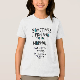 Camiseta Triblenda Finge ser normal