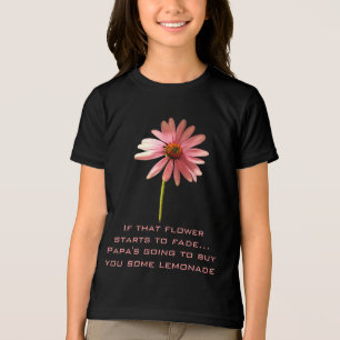 Camiseta Triblenda Flor de cono rosa Si esa flor empieza a marchitar