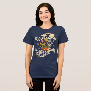Camiseta Triblenda Florecer y Crecer – Pensamientos Positivos Retro