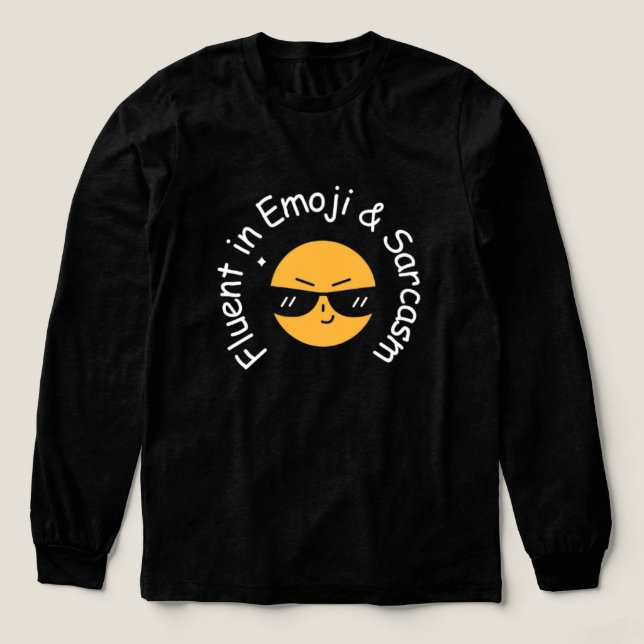 Camiseta Triblenda "Fluent in Emoji and Sarcasm" de mujeres graciosas (Diseño traserp)