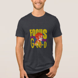 Camiseta Triblenda focus on the good