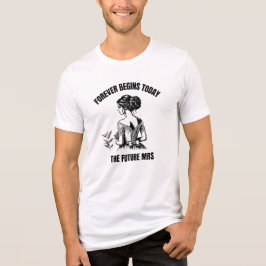 Camiseta Triblenda Forever Begins Today Novia SVG - La futura Sra
