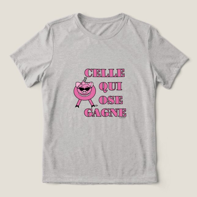 Camiseta Triblenda French Inspirational Encouragement Quote Pink Pig  (Diseño delantero )