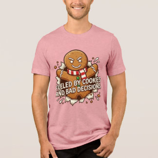 Camiseta Triblenda Fueled By Cookies and Bad Decisions Gingerbread Ma