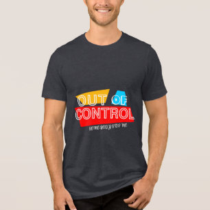 Camiseta Triblenda Fuera de Control – Declaración de tipografía en ne