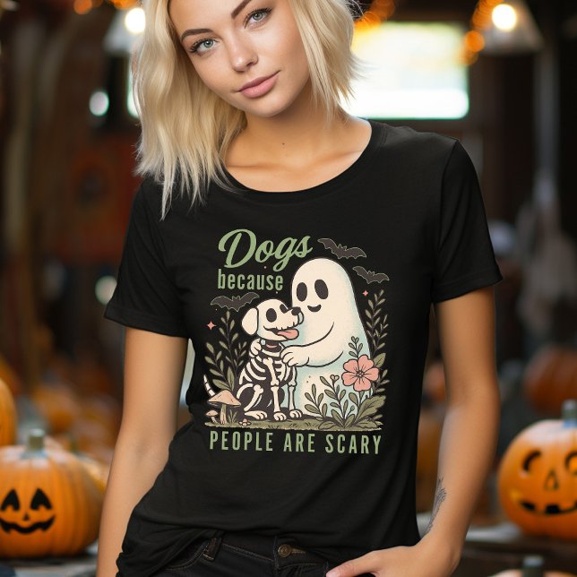 Camiseta Triblenda Funny Dog and Ghost Halloween  (Dogs Because People Are Scary Funny Halloween Dog Lover's Shirt)
