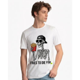 Camiseta Triblenda Funny Fries To Die For Skeleton Cool Foodie 