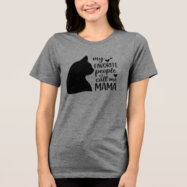 Camiseta Triblenda Funny My Favorite People Call Me Mama- Black Cat (Anverso)
