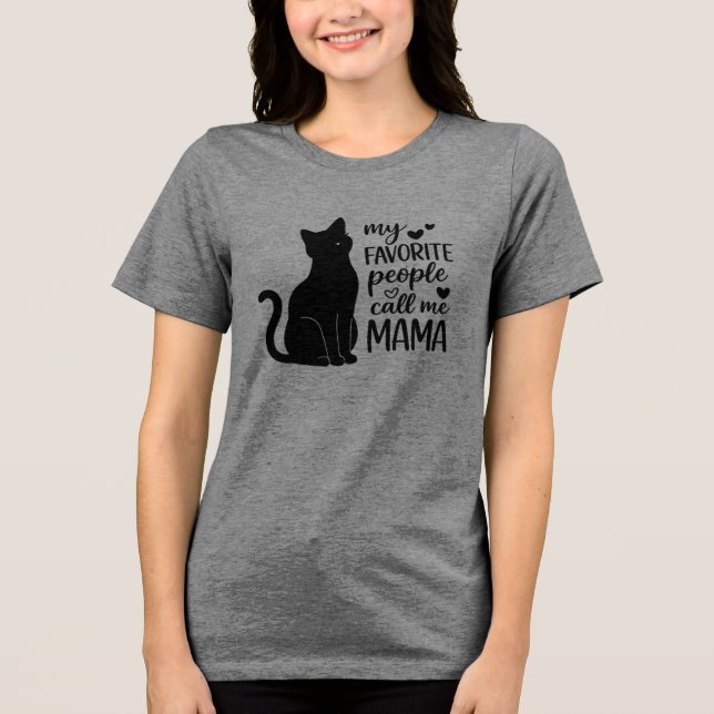 Camiseta Triblenda Funny My Favorite People Call Me MAMA Black Cat  (Anverso)