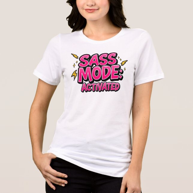 Camiseta Triblenda Funny "Sass Mode Activated" Quote (Anverso)