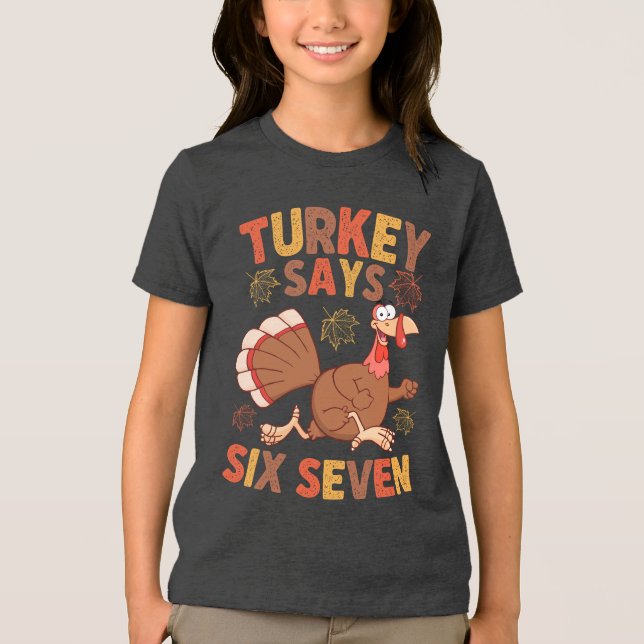 Camiseta Triblenda Funny “Turkey Says Six Seven” Thanksgiving Meme T- (Anverso)