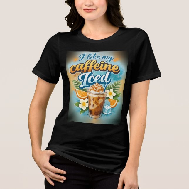 Camiseta Triblenda Funny Womens Iced Coffee Lovers  (Anverso)