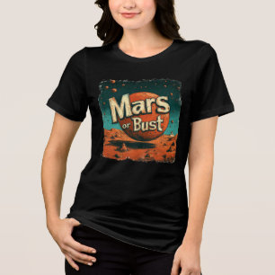 Camiseta Triblenda Futurista 'Marte o Bust' Funky Space Vibe Design