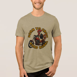 Camiseta Triblenda Gallo Rebelde Nacido para la Carretera