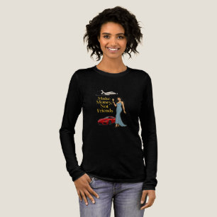 Camiseta Triblenda Gana Dinero No Amigos Diseño Glam Jetset