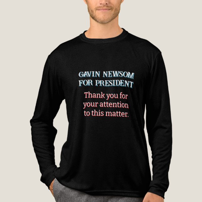 Camiseta Triblenda Gavin Newsom para presidente | Gracias por su (Anverso)