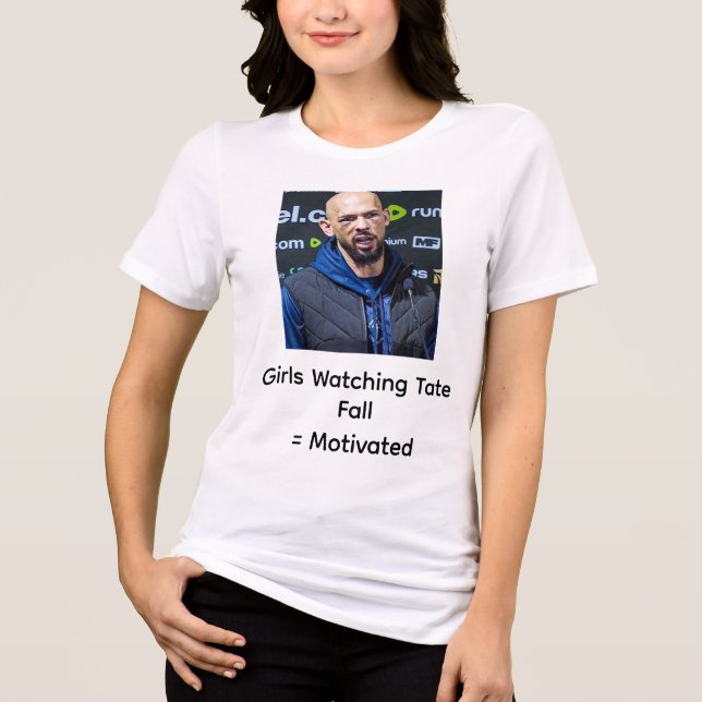 Camiseta Triblenda Girls Watching Tate Fall: Motivated (Anverso)