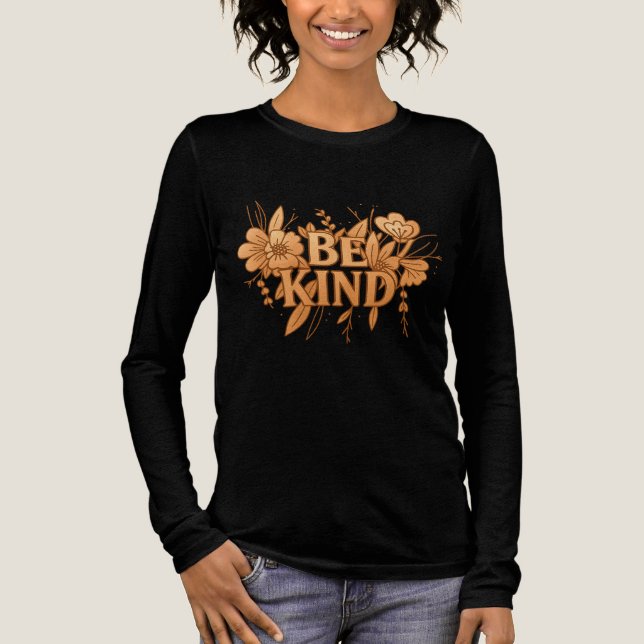 Camiseta Triblenda Gold Floral “Be Kind” Women’s Long Sleeve Shirt  (Anverso)