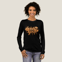 Camiseta Triblenda Gold Floral “Be Kind” Women’s Long Sleeve Shirt 