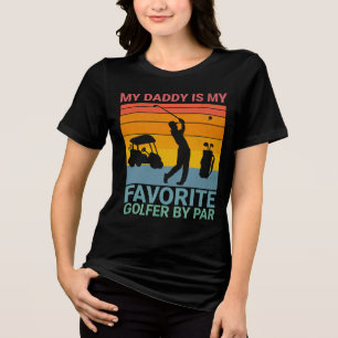Camiseta Triblenda Golfista Favorito Por Par Para Padre