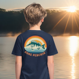 Camiseta Triblenda Gone Perchin Fishing for Perch Sunrise to Sunset