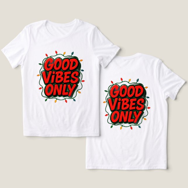 Camiseta Triblenda Good Vibes Only Graphic (Diseño Anverso y Reverso)