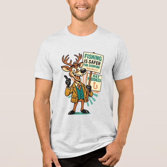 Camiseta Triblenda Goofy Deer Satire – “Fishing Is Safer” Propaganda  (Anverso)