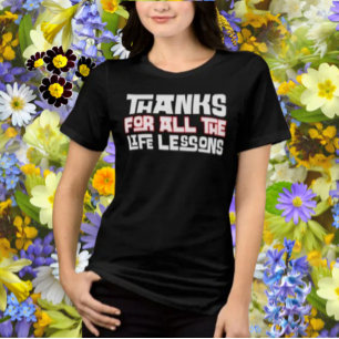 Camiseta Triblenda Gracias Por Todas Las Lecciones De La Vida, Tipogr