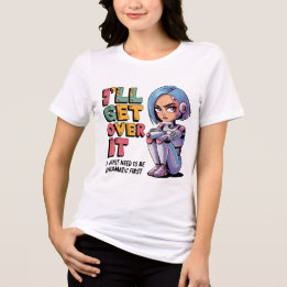 Camiseta Triblenda Gracioso Chatbot Memes Dramáticos Diva Tantrum Dra
