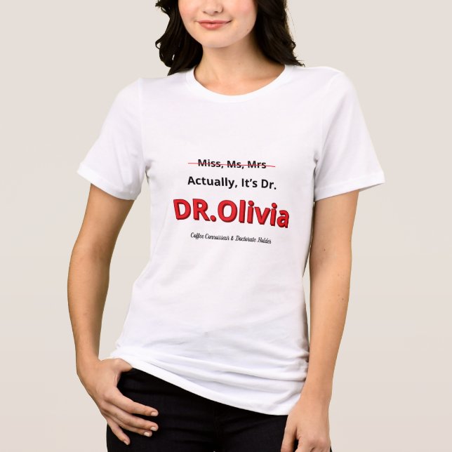 Camiseta Triblenda Graduación de doctorado en realidad, es académica  (Anverso)