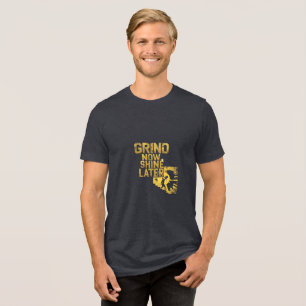 Camiseta Triblenda "Grind Now Shine Después - Fitness Motivacional