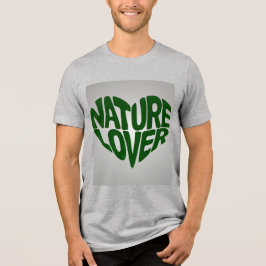 Camiseta Triblenda Gris verde adorable por la naturaleza